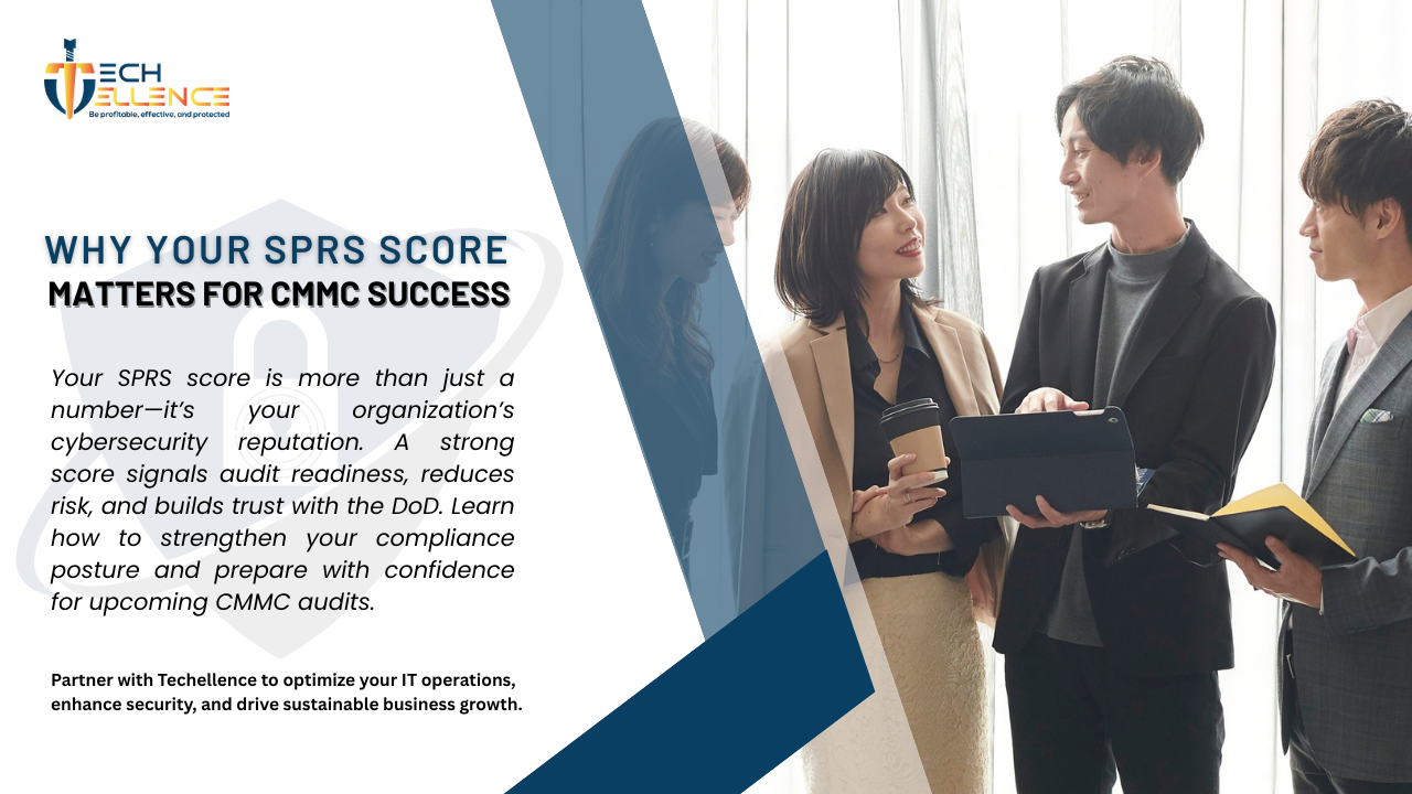 Why SPRS Scores Matter: Preparing Your Organization for CMMC Audits